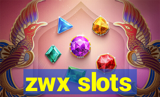 zwx slots